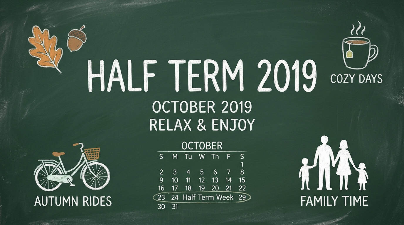 October Half Term 2019